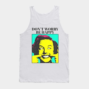 Don't worry be happy Tank Top